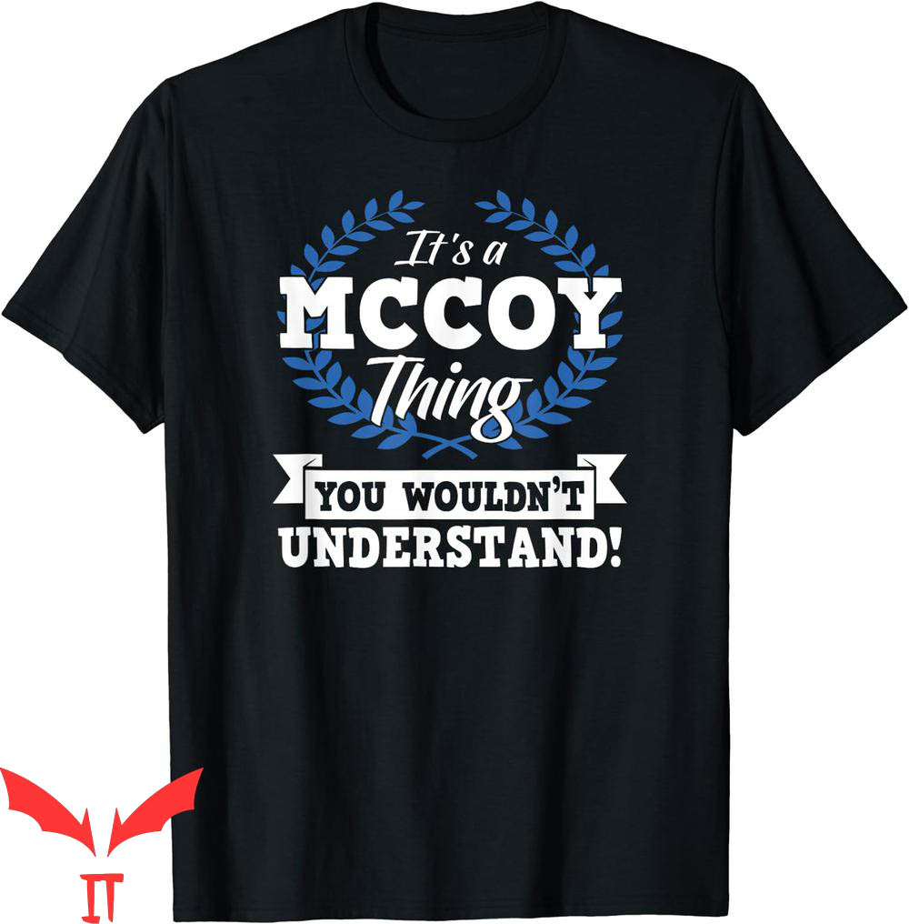 Cardin McCoy T-Shirt It's A Mccoy Thing You Wouldn't Tee Cardin McCoy T-Shirt It's A Mccoy Thing You Wouldn't Tee