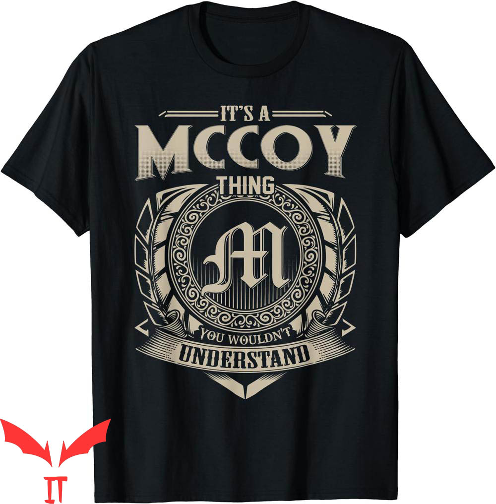 Cardin McCoy T-Shirt It's A Mccoy Thing You Wouldn't Under Cardin McCoy T-Shirt It's A Mccoy Thing You Wouldn't Under