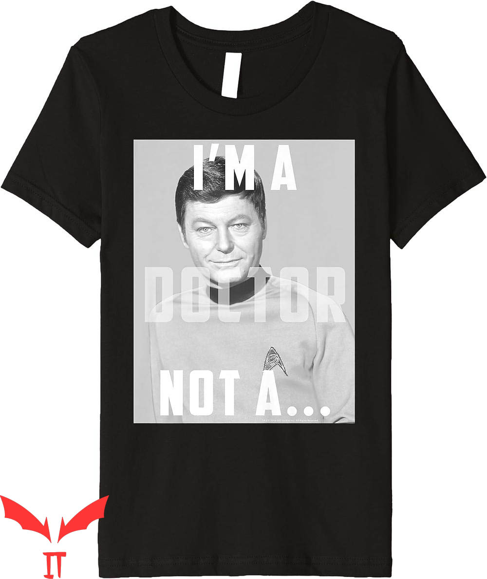 Cardin McCoy T-Shirt Star Trek Series Mccoy I'm A Doctor Tee Cardin McCoy T-Shirt Star Trek Series Mccoy I'm A Doctor Tee