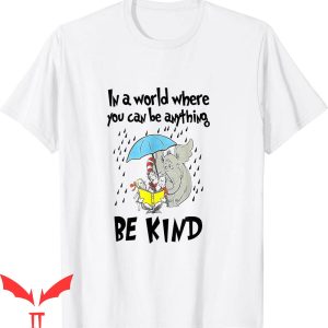 Cat In The Hat T-Shirt Life Be Kind For Teacher Story Tee