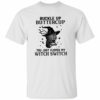 Cat buckle up buttercup you just flipped my witch switch shirt