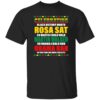 Celebrating Black History Month Rosa sat Martin could walk Shirt