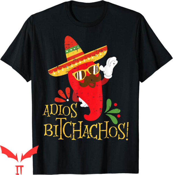Cinco De Mayo T-Shirt Adios Bitchachos Mexican Chili Peppers