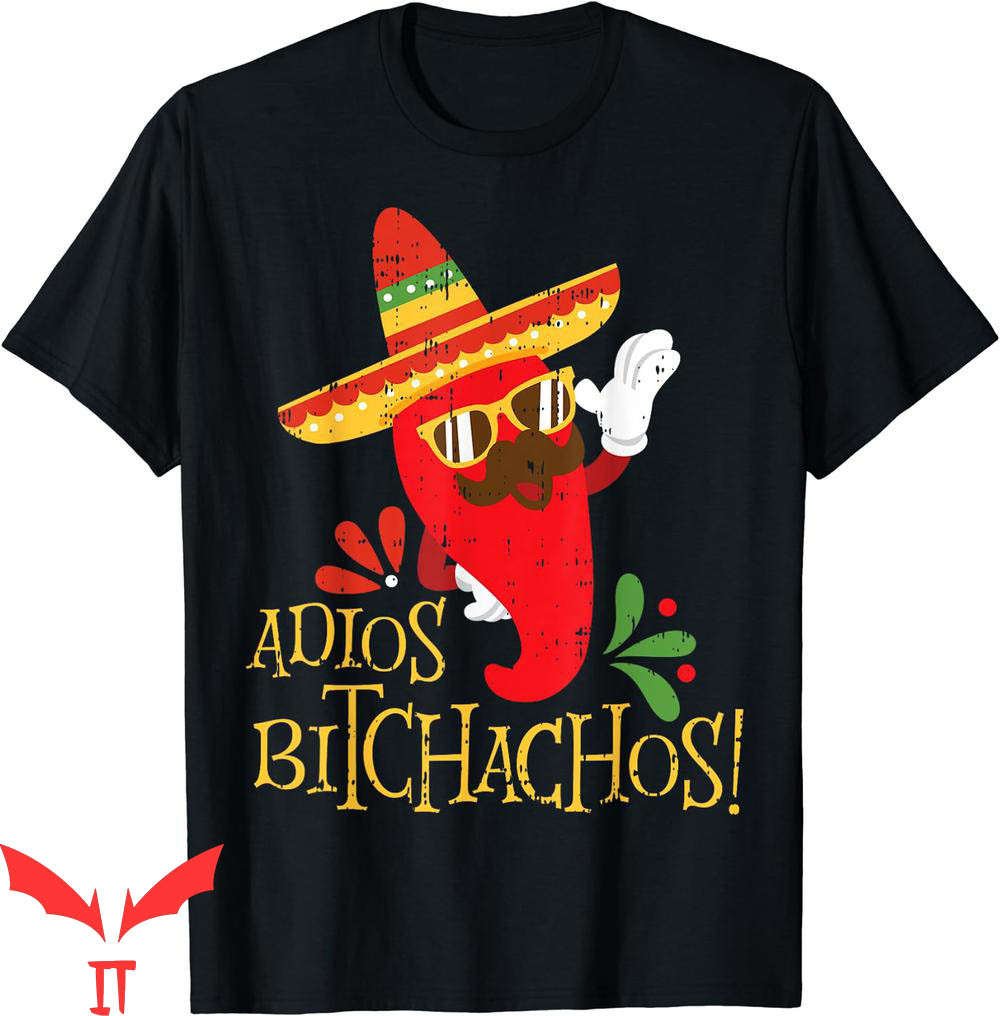 Cinco De Mayo T-Shirt Adios Bitchachos Mexican Chili Peppers Cinco De Mayo T-Shirt Adios Bitchachos Mexican Chili Peppers