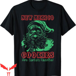Cookies Mexico T-Shirt Are Santas Favorite Xmas Christmas
