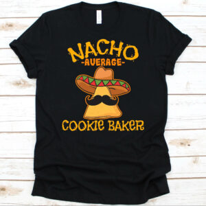 Cookies Mexico T-Shirt Average Cookie Baker Cinco De Mayo