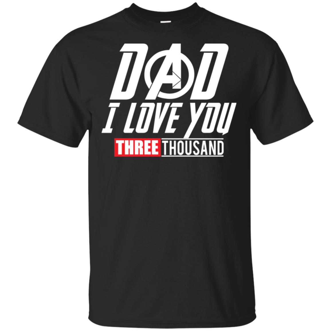 Dad I love you 3000 Dad I love you 3000