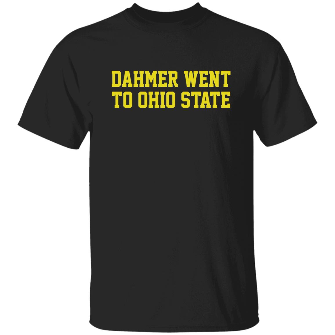 Dahmer went to Ohio State shirt Dahmer went to Ohio State shirt