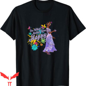 Do What Makes You Happy T-Shirt Disney Encanto Isabella