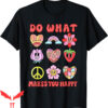 Do What Makes You Happy T-Shirt Retro Groovy Kitsch Cartoon