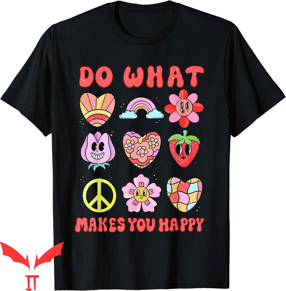 Do What Makes You Happy T-Shirt Retro Groovy Kitsch Cartoon Do What Makes You Happy T-Shirt Retro Groovy Kitsch Cartoon