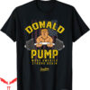 Donald Pump T-Shirt Trump Gym Workout