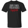 Dope chick fresh kicks lipstick shirt