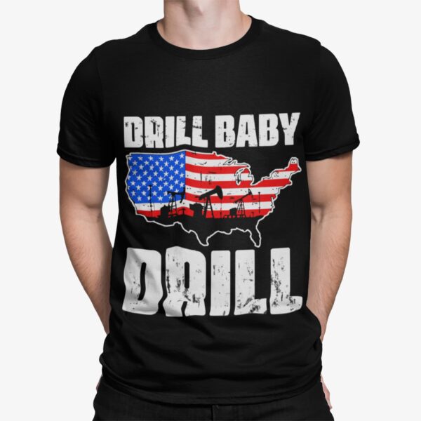 Drill Baby Drill Shirt