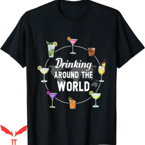 Drinking Around The World T-Shirt Cocktail National Traveler