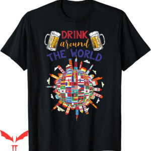 Drinking Around The World T-Shirt Funny