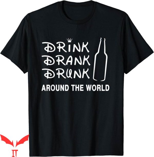 Drinking Around The World T-Shirt Funny Distress Drank