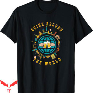 Drinking Around The World T-Shirt Funny Vacation