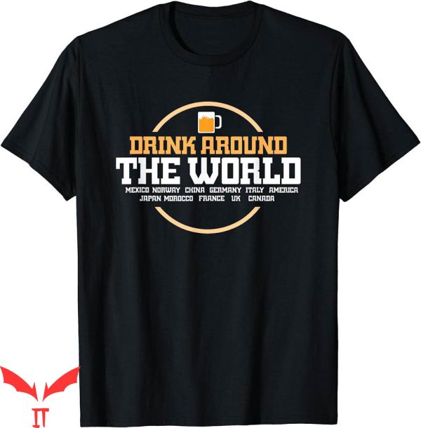 Drinking Around The World T-Shirt National Traveler Gift