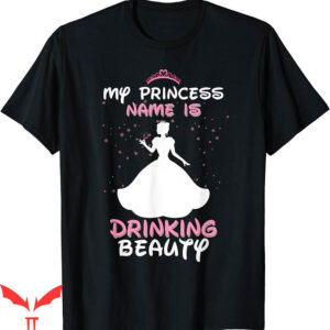 Drinking Around The World T-Shirt Princess Name Beauty Wine