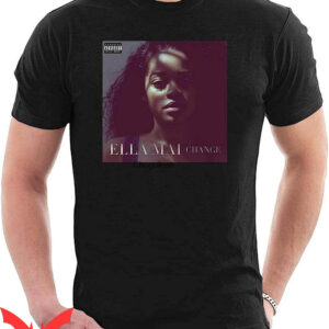 Ella Mai T-Shirt Change Cool Concert Vintage 90s RnB Singer