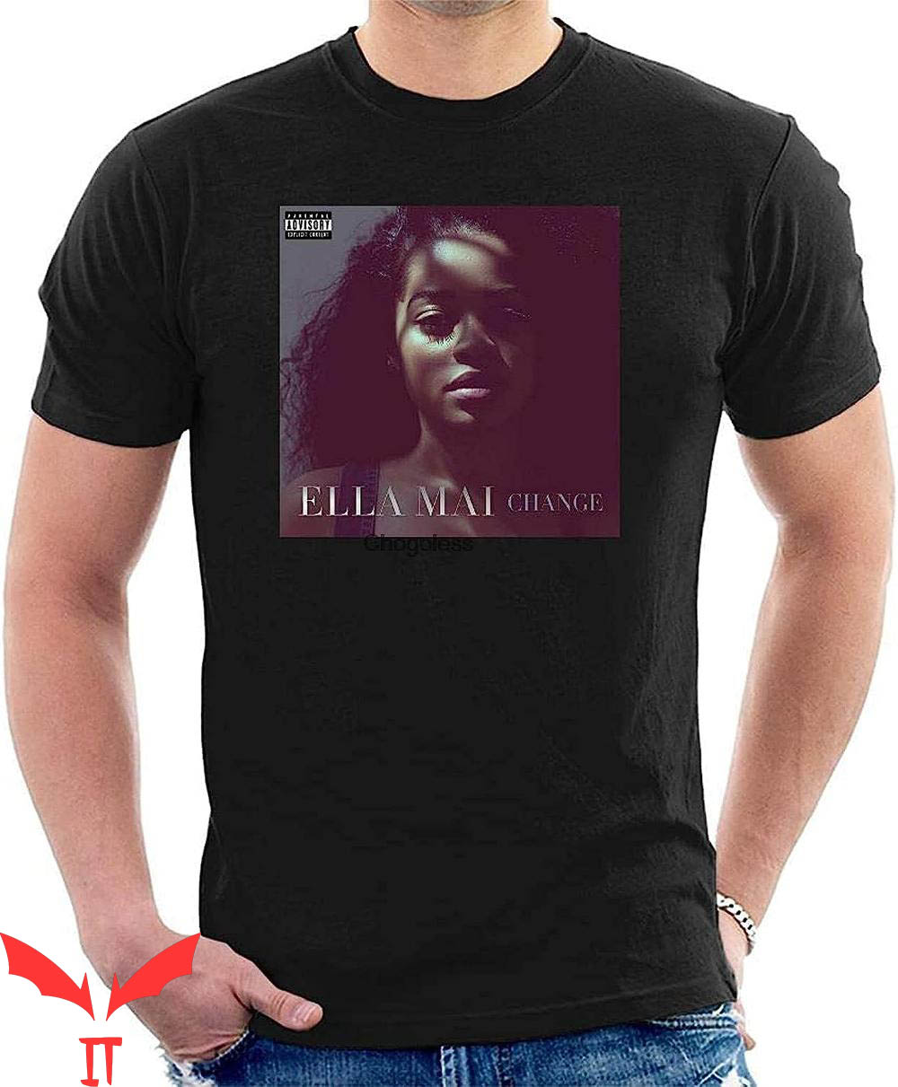 Ella Mai T-Shirt Change Cool Concert Vintage 90s RnB Singer Ella Mai T-Shirt Change Cool Concert Vintage 90s RnB Singer