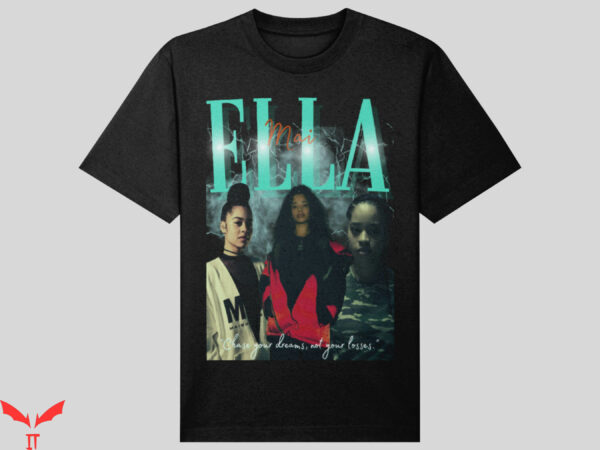 Ella Mai T-Shirt Vintage Chase Your Dreams Not Your Losses