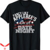 Fancy Like T-Shirt Applebees On A Date Night Country Music