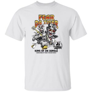 Fear da tiger king of da jungle shirt