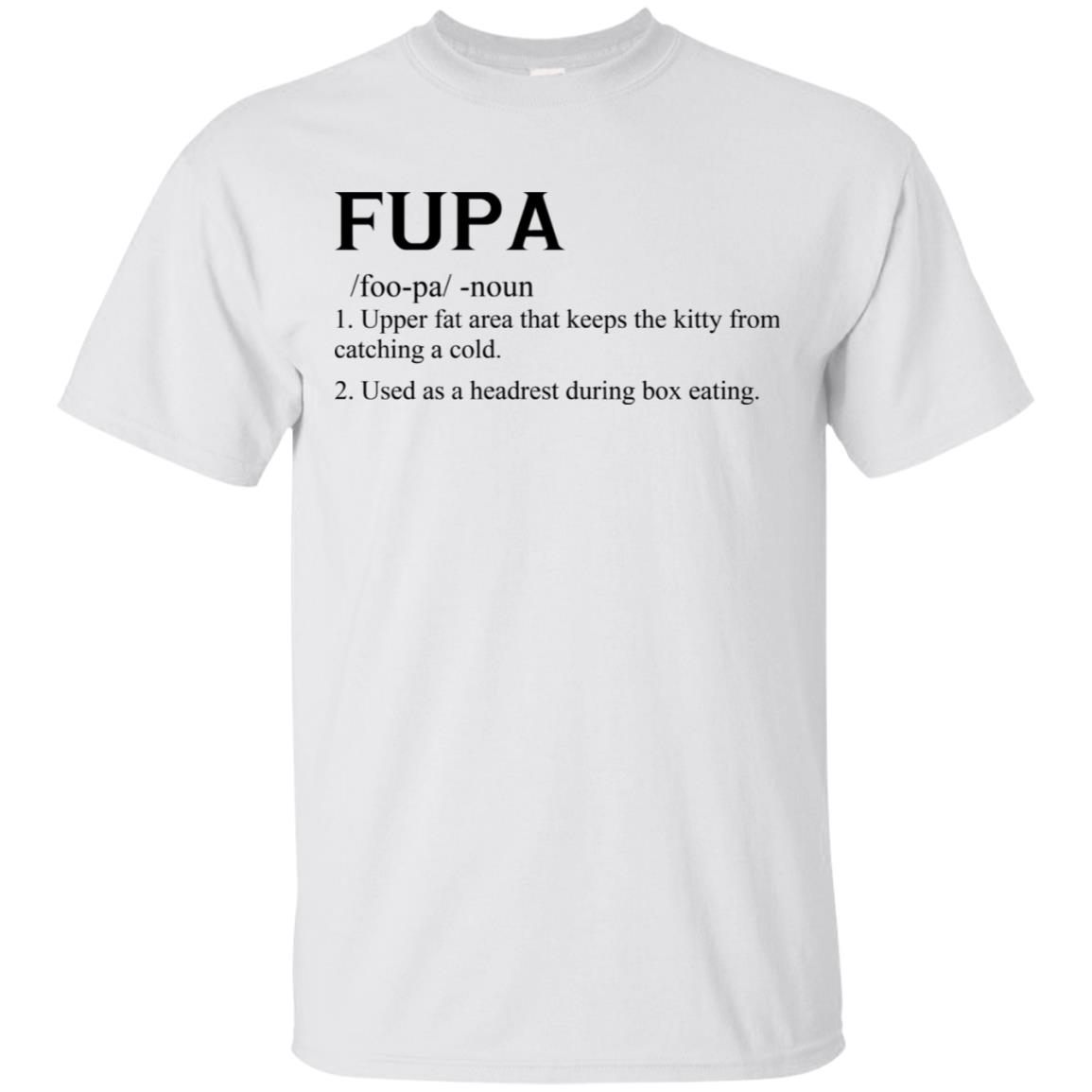 Fupa shirt Fupa definition shirt Fupa shirt Fupa definition shirt