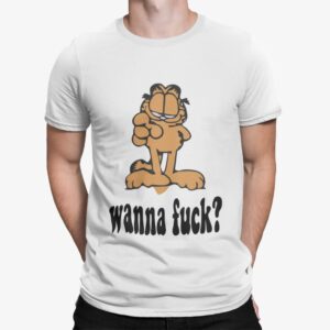 Garfield Wanna Fck Shirt