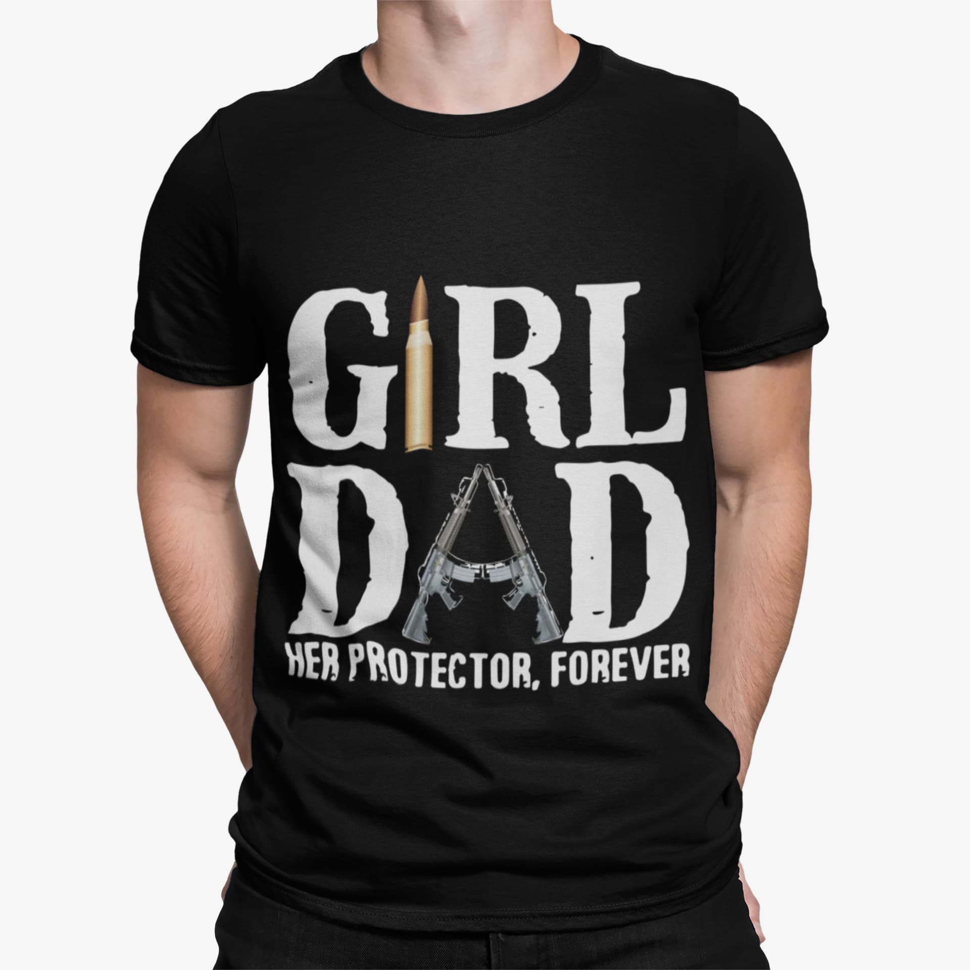 Girl Dad Her Protector Forever Shirt Girl Dad Her Protector Forever Shirt