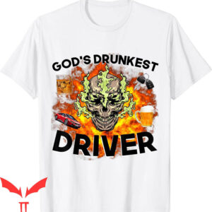 God’s Drunkest Driver T-Shirt Funny Driver Vintage Meme