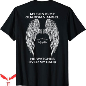 Hellstar T-Shirt My Son Is My Guardian Angel