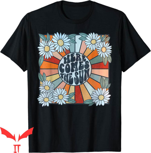 Here Comes The Sun T-Shirt Retro Floral Summer Family