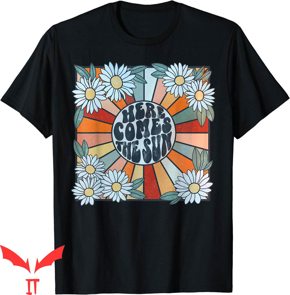 Here Comes The Sun T-Shirt Retro Floral Summer Family Here Comes The Sun T-Shirt Retro Floral Summer Family