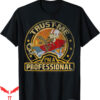 Hippie Runner T-Shirt Trust Me Im A Professional