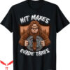 Hit Maxes Evade Taxes T-Shirt Bigfoot Weightlifting Workout