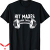 Hit Maxes Evade Taxes T-Shirt Vintage Funny Fitness Workout