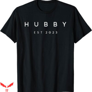 Hubby Wifey T-shirt Hubby Est 2023 T-shirt