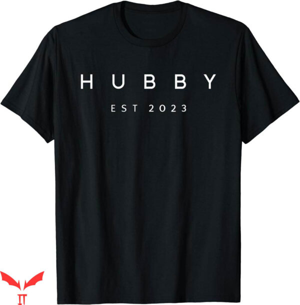 Hubby Wifey T-shirt Hubby Est 2023 T-shirt