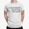 I’ve Got 99 Problems And They’re All Knee Related Shirt