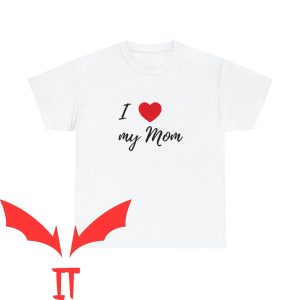 I Love My Mom T-Shirt Mothers Day Cool Retro Mama Tee