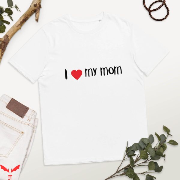 I Love My Mom T-Shirt Mothers Day Cool Retro Mommy