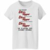 I’m either drinking Dr Pepper or pissing out kidney stones shirt