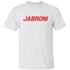 JABRONI shirt