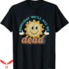 Jesse Pinkman Pumpkin T-Shirt Someday Well All Be Dead Retro