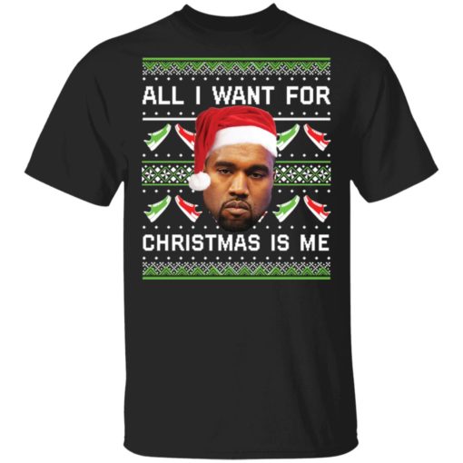 Kanye West all I want for Christmas is me sweater Kanye West all I want for Christmas is me sweater
