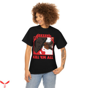 Kill Em All T-Shirt Berserk Metal Musician Guitar Funny