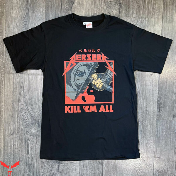 Kill Em All T-Shirt Japan Berserk Manga Musician Guitar